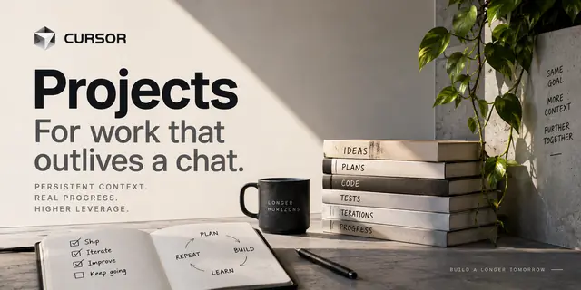 Editorial hero for Cursor Projects showing a sunlit project desk with notebooks for ideas, plans, code, tests, iterations, and progress beside the headline Projects: For work that outlives a chat.